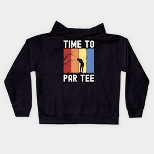 Time to Par Tee Golf Funny Golfer Gift Kids Hoodie